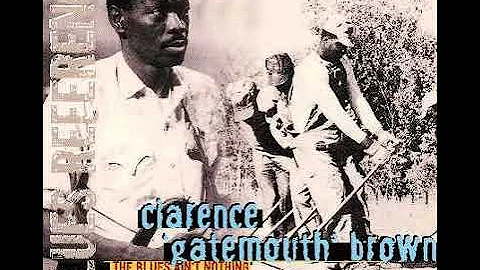 Clarence -Gatemouth- Brown-The Blues Ain-t Nothing...