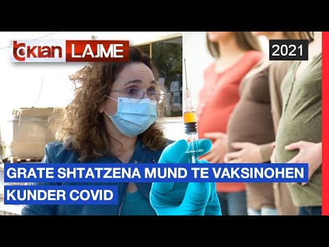 Video: A duhet të marrin nënat në pritje vaksinën kundër COVID?