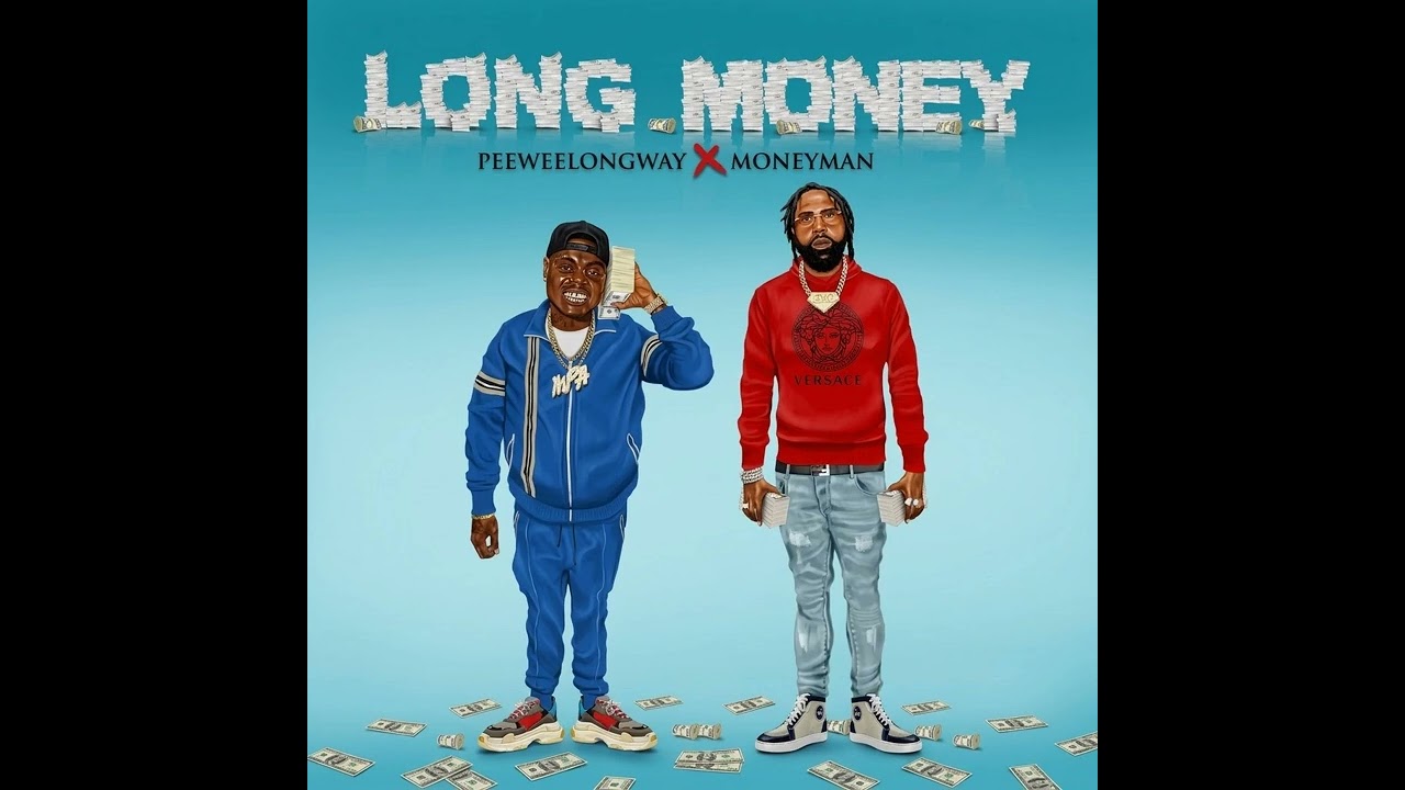 Peewee longway x moneyman - llong money [full mixtape] cover
