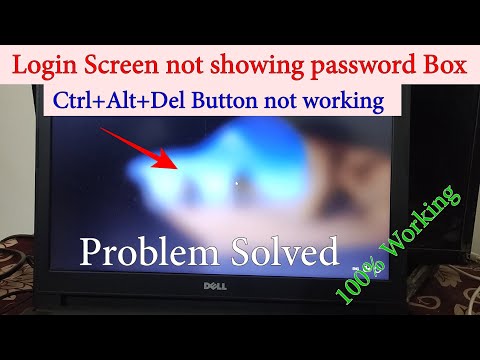 Windows 10 login Screen not showing password Box | Ctrl Alt Del not working windows 10 login screen