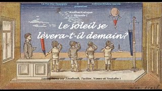 Arithm'Antique n°1 - Le soleil se lèvera-t-il demain ?