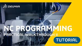 From Start to Finish: An NC Programming Walkthrough (Part 2) | Episode 8