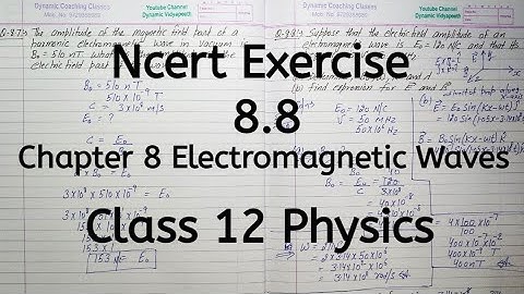 Ncert Exercise 8.8 | Chapter 8 | Electromagnetic Wave | Class 12 Physics