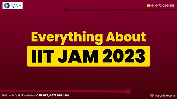 Everything About IIT JAM Exam 2023 | Detailed Information | IFAS