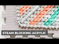How to Steam Block Acrylic Knit & Crochet Projects [STEAM BLOCKING KNIT & CROCHET - SIMPLE TUTORIAL]