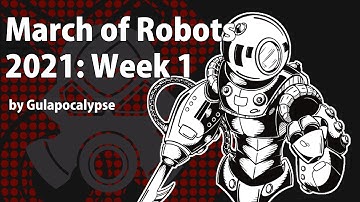 March of Robots 2021: Week 1