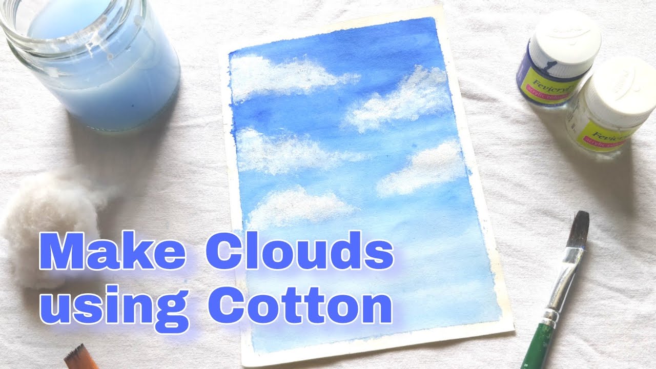 PAINTING CLOUDS USING COTTON