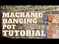 マクラメ ハンギングポットの作り方 /【DIY】Macrame hanging pot tutorial
