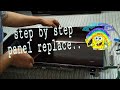 how to replace panel step by step...