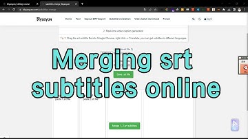 How to merge two different .srt subtitle files？