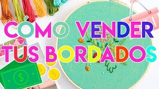 Â¿CÃ“MO VENDER TUS BORDADOS Y TEJIDOS? EMPRENDE UN NEGOCIO EN CASA