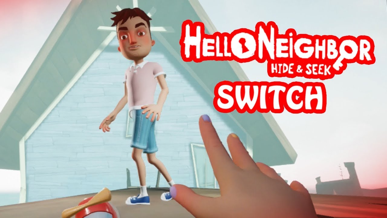 Hello Neighbor Hide and Seek - Nintendo Switch Releases - NintendoReporters