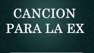 Video thumbnail of "CANCION PARA LA EX  - Los Mejores Audios de WhatsApp"