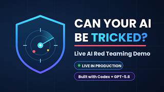 How to Red Team AI Models: Live Demo of Enterprise AI Security Testing (Built with Codex + GPT-5.6)
