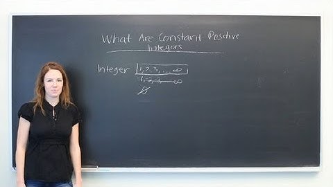 What Are Constant Positive Integers? : Mathematics: All About Integers