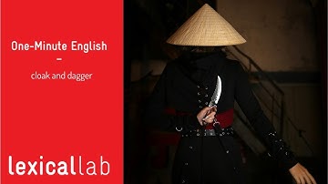 ONE-MINUTE ENGLISH" cloak and dagger LEARN WITH LEXICAL LAB