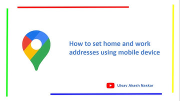 Google Maps | How To Set Home And Work Addresses | Using Mobile