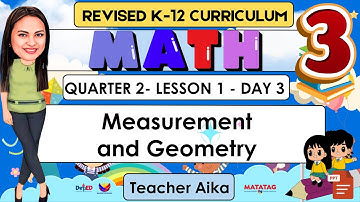 MATH 3 Quarter 2 Lesson 1 Day 3 | MEASUREMENT AND GEOMETRY | MATATAG Revised K-12