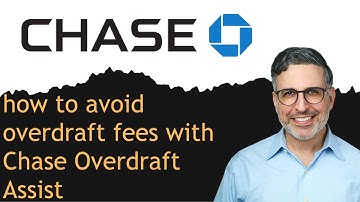 how to avoid overdraft fees with Chase Overdraft Assist