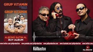 Grup Vitamin - Külbastııı Resimi