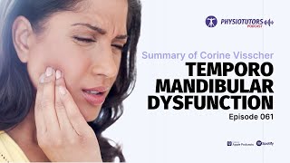 Temporomandibular Joint Dysfunction | Podcast Summary Ep 61 by Physiotutors 2,079 views 3 months ago 7 minutes, 17 seconds