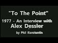 To the point  an interview with alex dessler about space energy  space colonies  june 1977