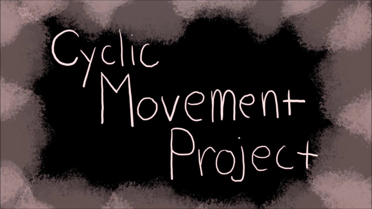 cyclic-movement-project-youtube