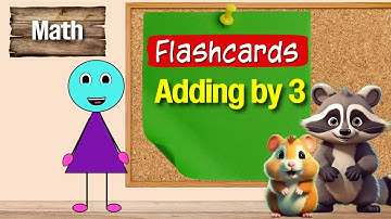 Adding by THREE Flashcards