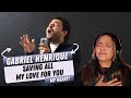 Gabriel Henrique - Saving All My Love For You | REACTION!!