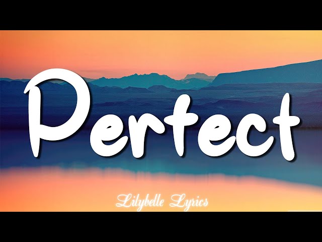 Perfect - Ed Sheeran (Lyrics) || Lewis Capaldi, John Legend (Mix Lyrics) class=