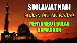 Sholawat Rajab Merdu l Allahumma Bariklana fi Rajaba l Pujian Bulan Rajab l Menyambut Bulan Ramadhan