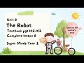 SUPER MINDS YEAR 2 | TEXTBOOK PAGES 102-103 | UNIT 8 THE ROBOT | THE SKELETON | COMPLETE LESSON 8