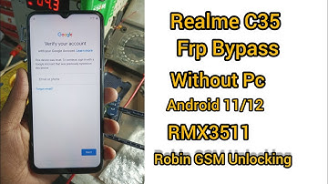 Realme C35 RMX3511 Fro Bypass Without Pc Android 11/12 Unlock Google Account Bypass Frp Easy Method