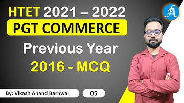 HTET PGT Commerce Previous Year MCQ - 2016 | Class 5 || By Vikash Anand Barnwal  @Lakshya Academy ​