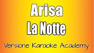 Arisa - La Notte  (Versione Karaoke Academy Italia)