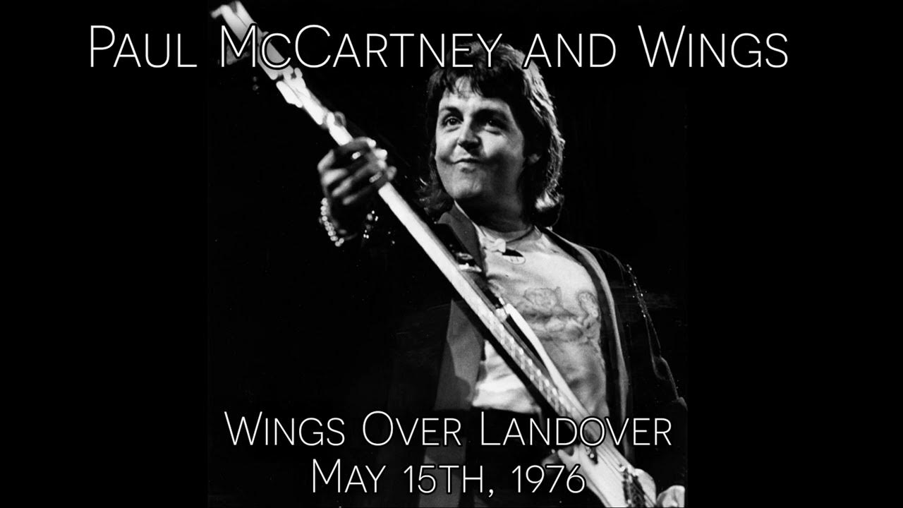 Paul McCartney and Wings Live in Landover, MD (May 15th, 1976) YouTube