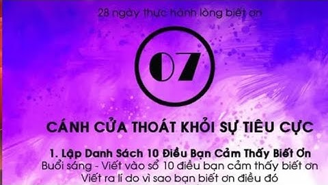 Ngày 7: Cánh Cửa Thoát Khỏi Sự Tiêu Cực- 28 Ngày Thực Hành Lòng Biết Ơn