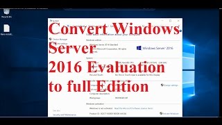 Convert Windows Server 2016 Evaluation to full edition