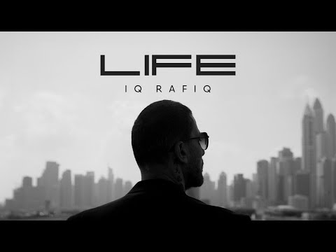 IQ Rafiq Life Official Music Video