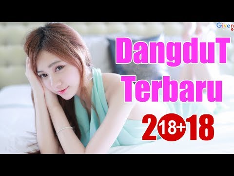 TOP Lagu Dangdut Terbaru 2018 - Koplo Terbaru 2018