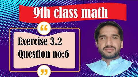 Class 9th Math Unit-3 - Exercise 3.2Question 6 (i-v) - 9th Math Exercise 3.2 Question 6-PTB