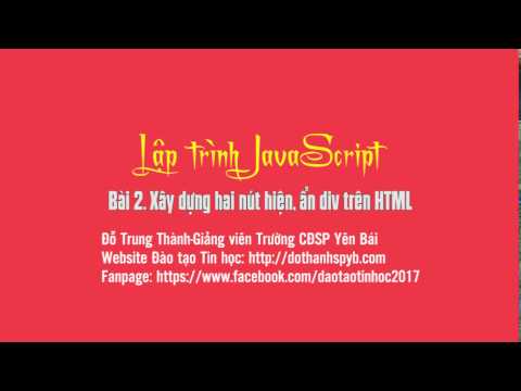 JavaScript: Bài 2. Xây dựng hai nút ẩn, hiện DIV trên HTML