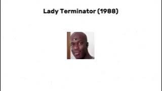 FILM YANG DILARANG TAYANG DI INDONESIA - LADY TERMINATOR