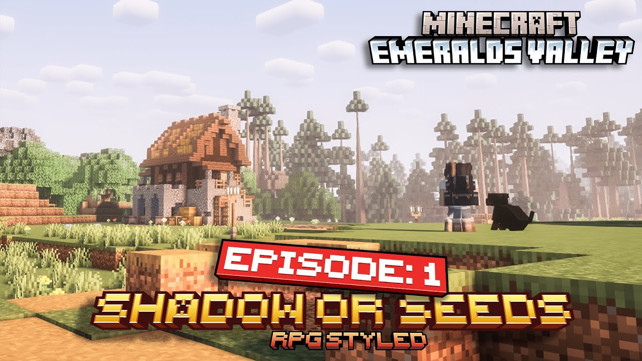 EPISODE: 1 SHADOW'S OR SEED'S [Minecraft but.... RPG] EMERALD'S VALLEY