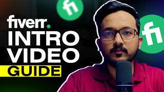 Fiverr Intro Video guide with examples | My own intro video for Fiverr