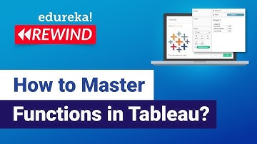How to Master Functions in Tableau? | Tableau Functions Tutorial | Edureka  Rewind