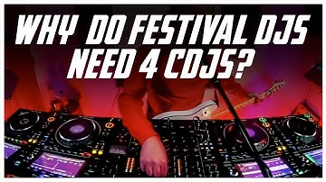 Why do festival DJs need 4 CDJs? CDJs Explained