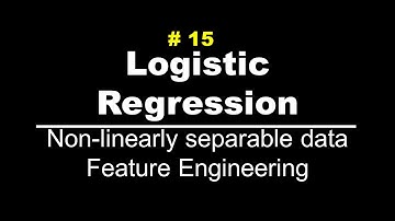 Non-linearly separable data & Feature Engineering | #Logistic_Regression | Lec 15