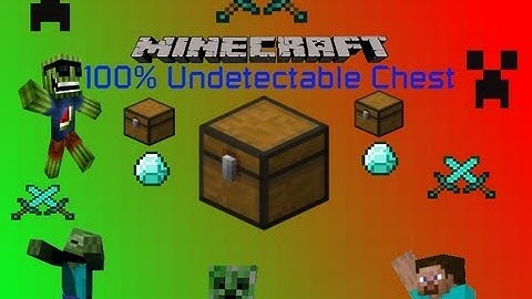 Minecraft 100% Undetectable Chest