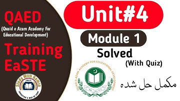 EaSTE QAED Training Unit 4 Module 1 solved with Quiz answers | QAED Training Unit 4 Solution